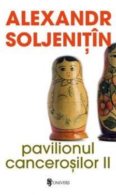 Pavilionul cancerosilor (vol.2)