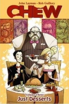 Chew Vol. 3 - Just Desserts