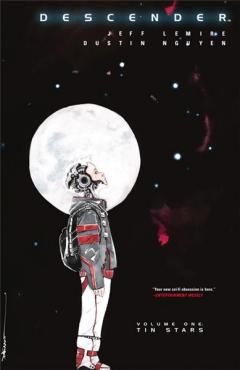 Descender. Volume 1 - Tin Stars