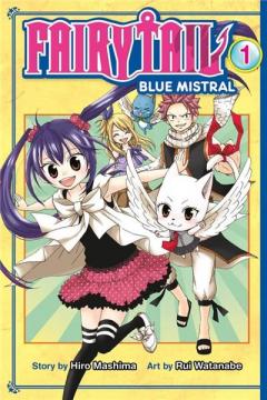 Fairy Tail: Blue Mistral - Volume 1