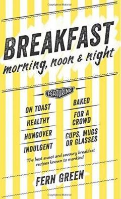 Breakfast: Morning, Noon and Night