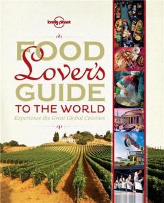 Food Lover's Guide to the World