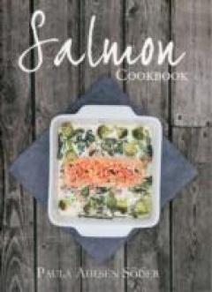 The Salmon Cookbook