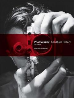 Photography: A Cultural History Mary Warner Marien