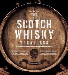 The Scotch Whisky Treasures Tom Bruce-Gardyne