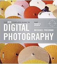 The New Complete Guide to Digital Photography