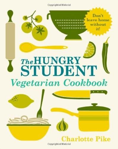The Hungry Student Vegetarian Cookbook 
