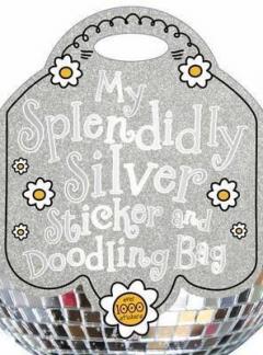 My Splendidly Silver Sticker and Doodling Bag