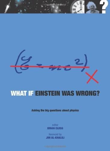 What If Einstein Was Wrong? - Jim Al-Khalili, Brian Clegg