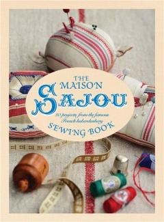 The Maison Sajou Sewing Book