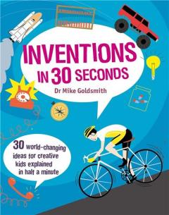 Inventions in 30 Seconds Dr. Mike Goldsmith