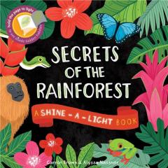Secrets of the Rainforest Carron Brown, Alyssa Nassner