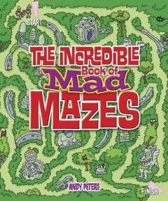 The Incredible Book of Mad Mazes 