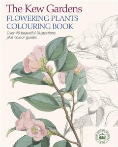 Coperta cărții The Kew Gardens Flowering Plants Colouring Book
