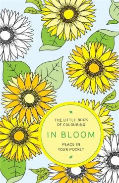 The Little Book of Colouring - In Bloom