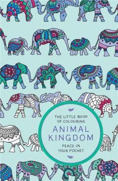 The Little Book of Colouring -  Animal Kingdom