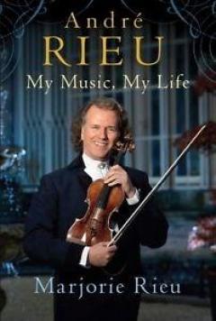 Andre Rieu My Music My Life