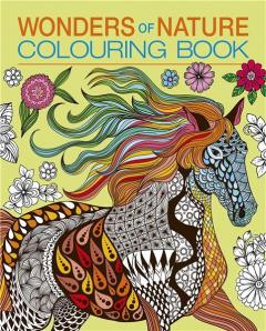 The Wonders of Nature Colouring Book 