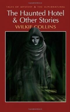 The Haunted Hotel and Other Stories