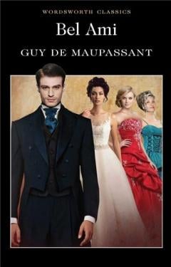 Bel Ami & Une Vie Guy De Maupassant