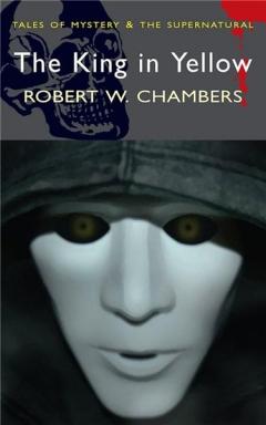 The King in Yellow Robert W. Chambers