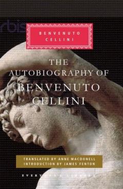 Coperta cărții The Autobiography of Benvenuto Cellini