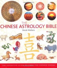 Chinese Astrology Bible