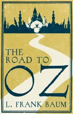  The Road to Oz L. Frank Baum