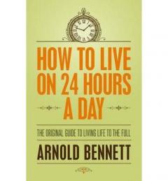 How to Live on 24 Hours a Day