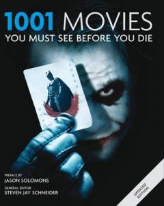 1001 Movies: You Must See Before You Die