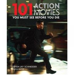 101 Action Movies: You Must See Before You Die
