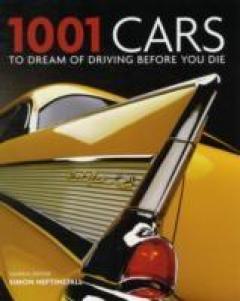 1001 Cars to Dream of Driving Before You Die