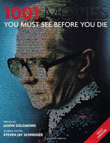 1001 movies you must see before you die by steven jay schneider