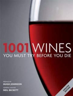 1001: Wines You Must Try Before You Die Neil Beckett