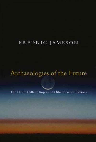 jameson archaeologies of the future