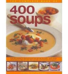 The Complete Book of 400 Soups