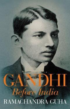 Gandhi Before India
