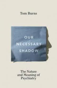 Our Necessary Shadow