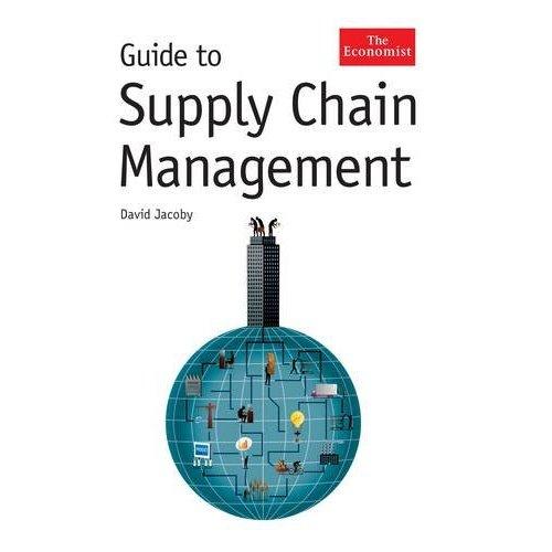 Guide to Supply Chain Management - David Jacoby
