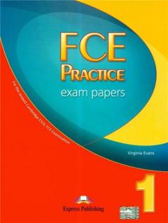 FCE Practice Exam Papers 1 Student's Book