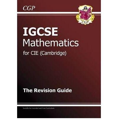 IGCSE Maths CIE (Cambridge) Revision Guide - Richard Parsons