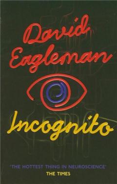 Incognito: The Secret Lives of The Brain 