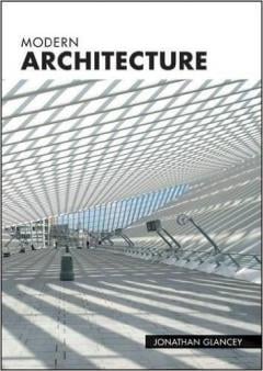 Modern Architecture Jonathan Glancey