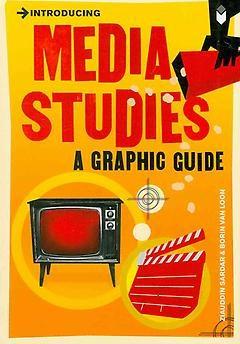 Introducing Media Studies. A Graphic Guide