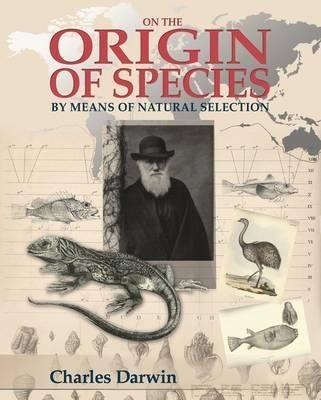 On the Origin of Species: By Means of Natural Selection