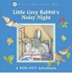 Little Grey Rabbit's Noisy Night