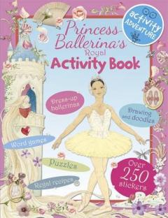 Princess Ballerina's Royal Activity Book Sophie Allsop