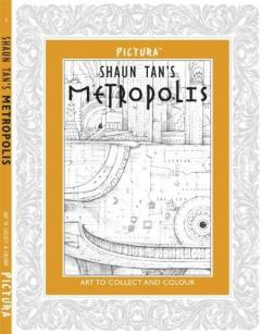 Pictura Vol. 1 - Shaun Tan's Metropolis