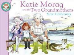 Katie Morag and the Two Grandmothers