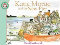 Katie Morag and the New Pier